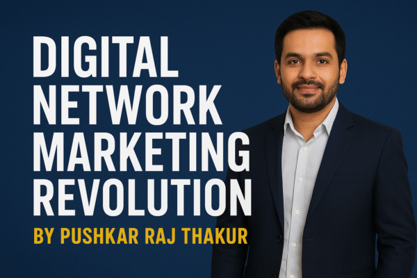Digital Network Marketing Revolution by Pushkar Raj Thakur